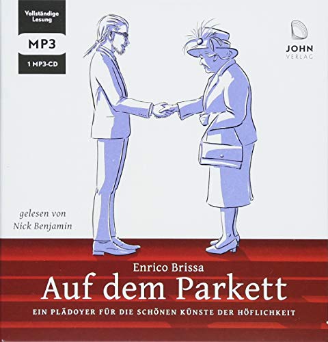 Auf dem Parkett: Kleines Handbuch des weltläufigen Benehmens: .