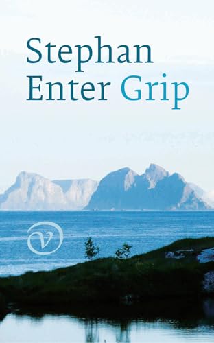 Grip von Uitgeverij Van Oorschot