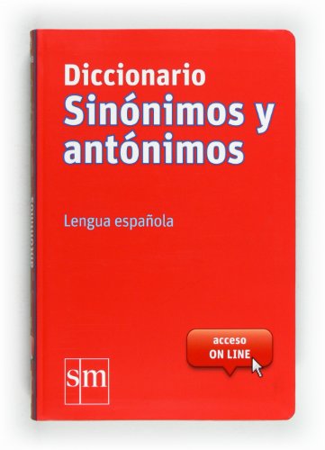 Diccionario sinónimos y antónimos : lengua española von EDICIONES SM