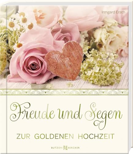 Freude und Segen: Zur Goldenen Hochzeit von Butzon & Bercker