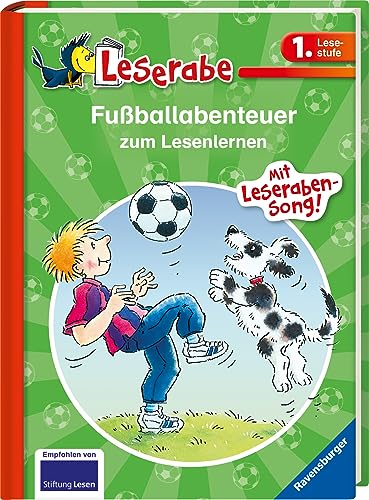 Fußballabenteuer zum Lesenlernen - Leserabe 1. Klasse - Erstlesebuch für Kinder ab 6 Jahren: Mit Leseraben-Song! (Leserabe - Sonderausgaben) von Ravensburger