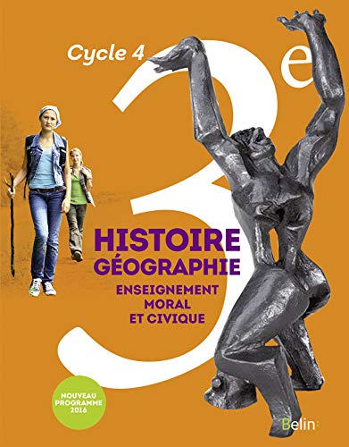 Histoire-Géographie, enseignement moral et civique 3éme Cycle 4 : livre de l'élève grand format: Manuel élève (grand format)