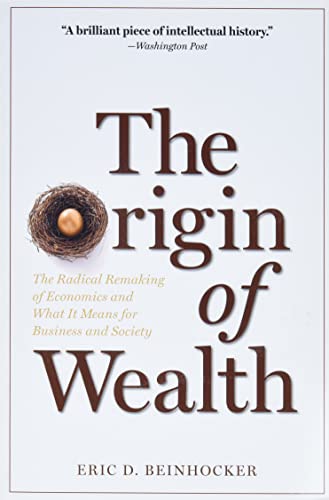 The Origin of Wealth: The Radical Remaking of Economics and What it Means for Business and Society von Harvard Business Review Press