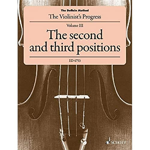 The Doflein Method: The Violinist's Progress. The second and third positions. Volume 3. Violine.