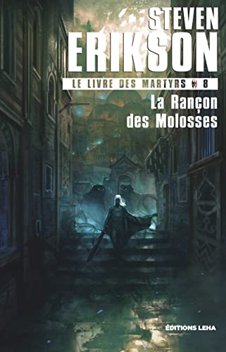 La rançon des molosses: Le livre des martyrs (8) von LEHA