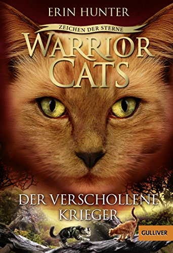 Warrior Cats - Zeichen der Sterne. Der verschollene Krieger: IV, Band 5
