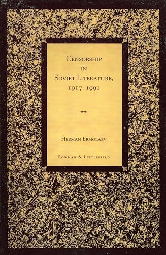 Censorship in Soviet Literature, 1917-1991