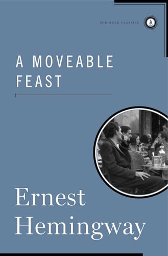 A Moveable Feast (Scribner Classics)