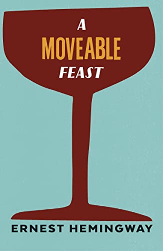 A Moveable Feast: Ernest Hemingway (Vintage Hemingway) von Vintage Classics