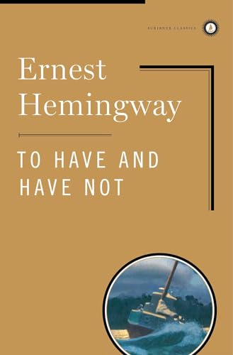 To Have and Have Not (Scribner Classics)