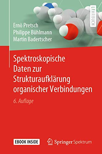 Spektroskopische Daten zur Strukturaufklärung organischer Verbindungen: Lehrbuch. E-Book inside. Mit E-Book