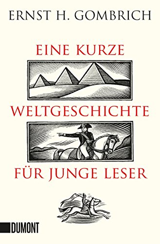 Eine kurze Weltgeschichte für junge Leser: Von der Urzeit bis zur Gegenwart (Taschenbücher)