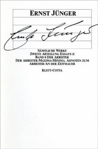 Sämtliche Werke, 18 Bde. u. 4 Supplement-Bde., Bd.8: Der Arbeiter (Zweite Abteilung - Essays II)