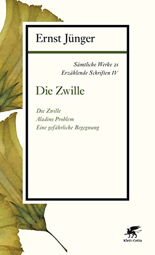 Sämtliche Werke - Band 21: Erzählende Schriften IV: Die Zwille von Klett-Cotta