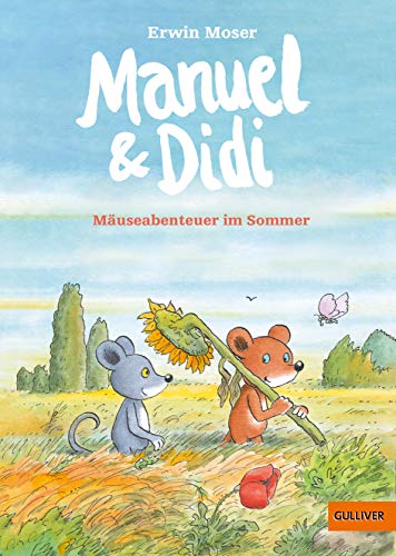 Manuel & Didi: Mäuseabenteuer im Sommer. Band 2 von Beltz