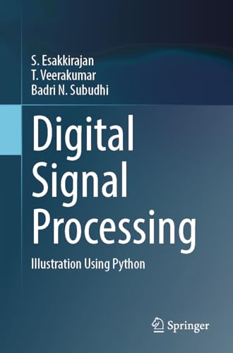 Digital Signal Processing: Illustration Using Python von Springer