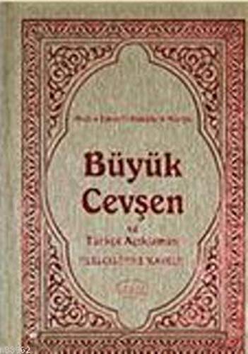 Büyük Cevsen ve Türkce Aciklamasi: Hizb-ü Envaril-Hakkaikin Nuriye - Cep Boy Ciltli