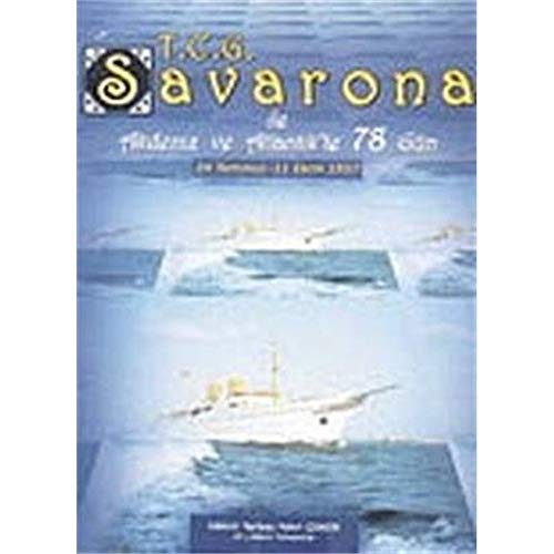 T. C. G. Savarona İle Akdeniz ve Atlantik'te 78 Gün