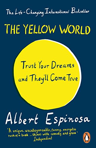 The Yellow World: Trust Your Dreams and They'll Come True