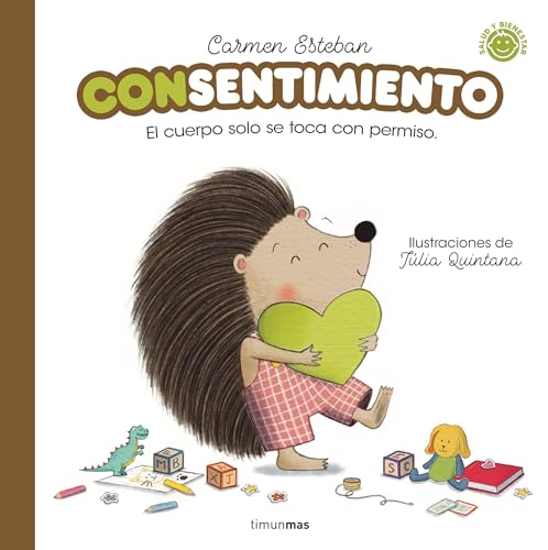 Con sentimiento: El cuerpo solo se toca con permiso (Salud y bienestar para peques)