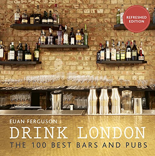 Drink London (New Edition): The 100 Best Bars and Pubs: Refreshed Edition (London Guides) von White Lion Publishing