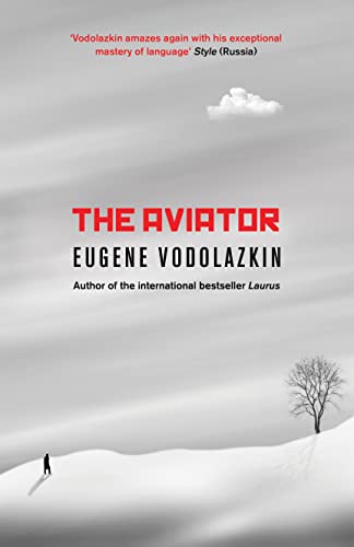 The Aviator: From the award-winning author of Laurus von ONEWorld Publications