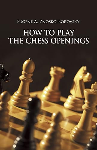 How to Play Chess Openings (Dover Chess)