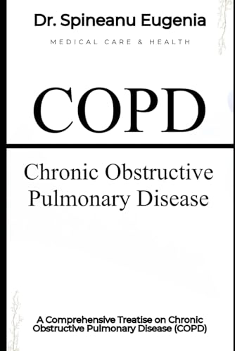 A Comprehensive Treatise on Chronic Obstructive Pulmonary Disease (COPD) von Independently published