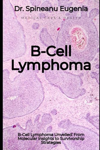 B-Cell Lymphoma (Medical care and health) von Independently published