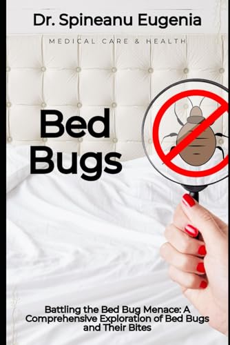 Bed Bugs and Bed Bug Bites (Medical care and health) von Independently published