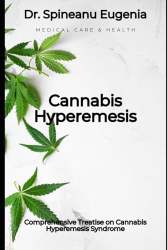 Cannabis Hyperemesis Syndrome (Medical care and health) von Independently published