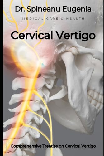 Comprehensive Treatise on Cervical Vertigo von Independently published