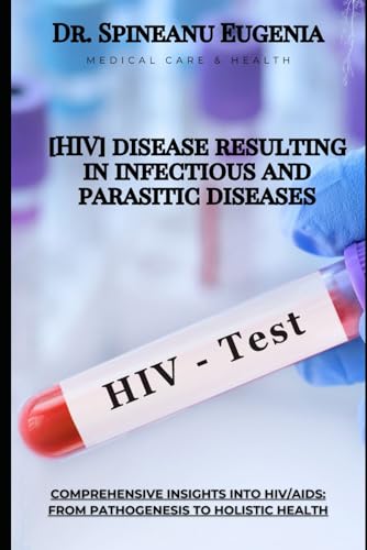[HIV] disease resulting in infectious and parasitic diseases (Medical care and health) von Independently published