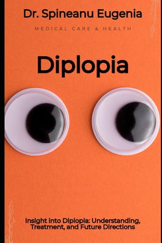 Insight into Diplopia: Understanding, Treatment, and Future Directions von Independently published