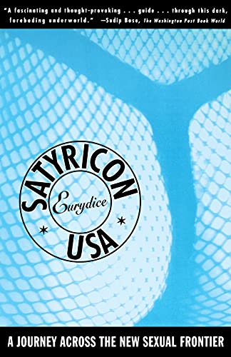 Satyricon USA: A Journey Across the New Sexual Frontier von Touchstone