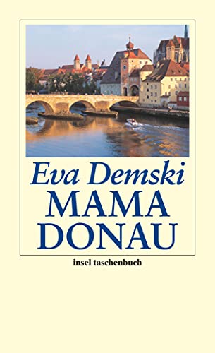 Mama Donau (insel taschenbuch) von Insel Verlag