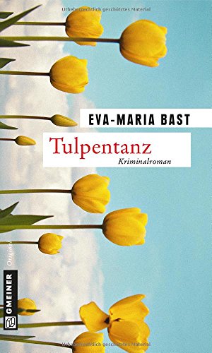 Tulpentanz: Kriminalroman (Ole Strobehn und Alexandra Tuleit)