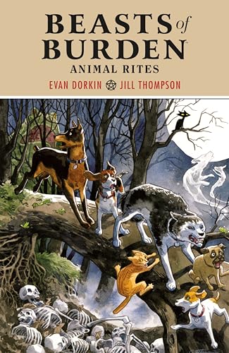 Beasts of Burden: Animal Rites (Beasts of Burden, 1)