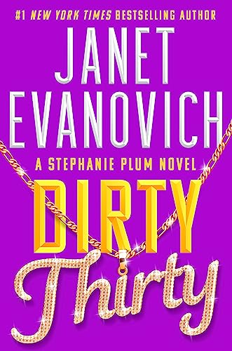 Dirty Thirty: Stephanie Plum 30