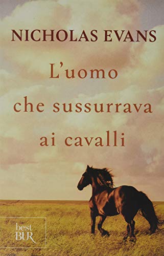 L'uomo che sussurrava ai cavalli (BUR Burextra) von Rizzoli - RCS Libri