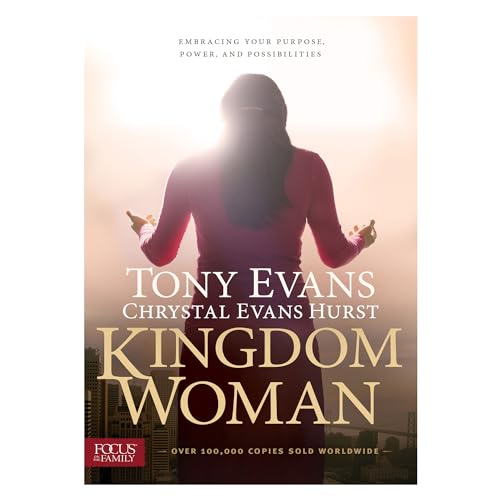 Kingdom Woman: Embracing Your Purpose, Power, and Possibilities von Focus on the Family Publishing