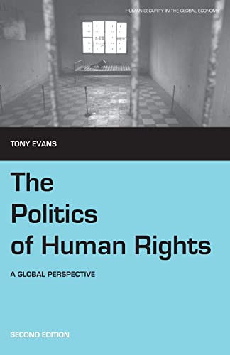 The Politics of Human Rights - Second Edition: A Global Perspective (Human Security in the Global Economy) von Pluto Press (UK)