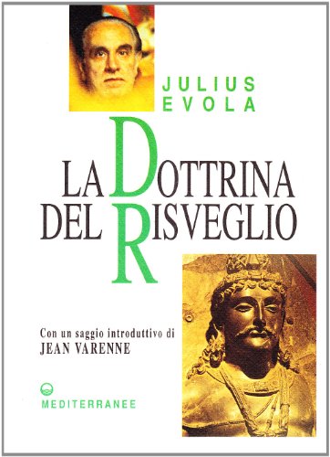 La dottrina del risveglio (Opere di Julius Evola)