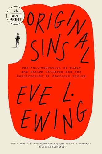 Original Sins: The (Mis)education of Black and Native Children and the Construction of American Racism von Diversified Publishing