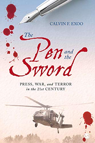 The Pen and the Sword: Press, War, and Terror in the 21st Century