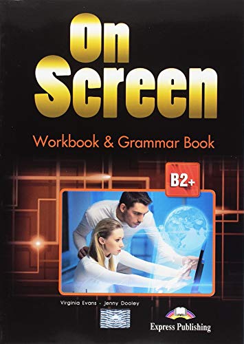 ON SCREEN B2+ WORKBOOK & GRAMMAR BOOK INTERNATIONAL von Express