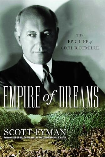 Empire of Dreams: The Epic Life of Cecil B. DeMille von Simon & Schuster