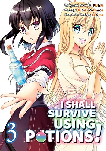 I Shall Survive Using Potions (Manga) Volume 3 (I Shall Survive Using Potions (Manga), 3) von J-Novel Club
