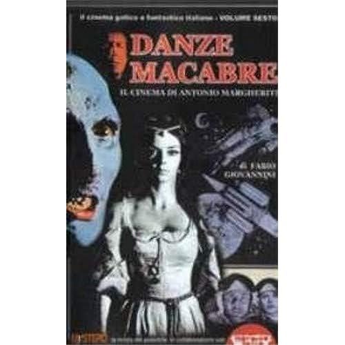 Danze macabre. Il cinema di Antonio Margheriti (Grande enciclop. cinema di Profondo Rosso)