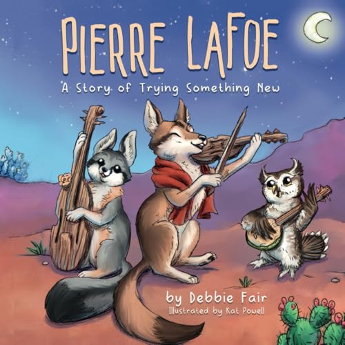 Pierre LaFoe: A Story of Trying Something New von selfpublishing.com